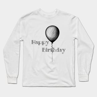 Happy Birthday (Classic) with Black Lettering Long Sleeve T-Shirt